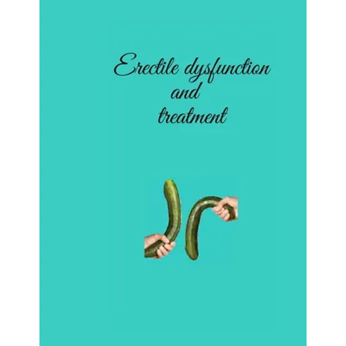 Erectile dysfunction and treatment: Erectile brokenness and coronary illness are two issues that connected at the hip can