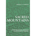 Sacred Mountains: A Christian Ethical Approach to Mountaintop Removal