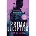 Primal Deception: A Primal Action Thriller