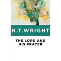 The Lord and His Prayer