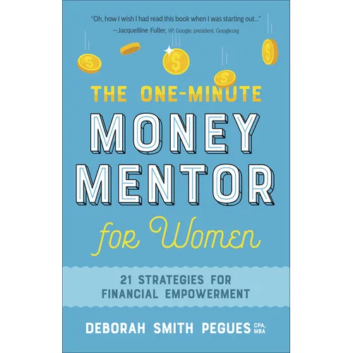 The One-Minute Money Mentor for Women: 21 Strategies for Financial Empowerment