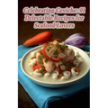 Celebrating Ceviche: 91 Delectable Recipes for Seafood Lovers