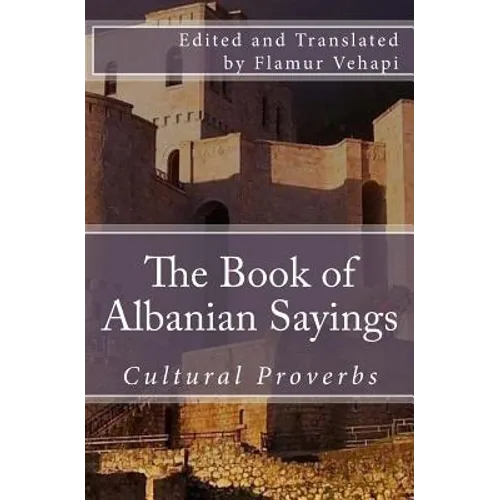 The Book of Albanian Sayings: Cultural Proverbs