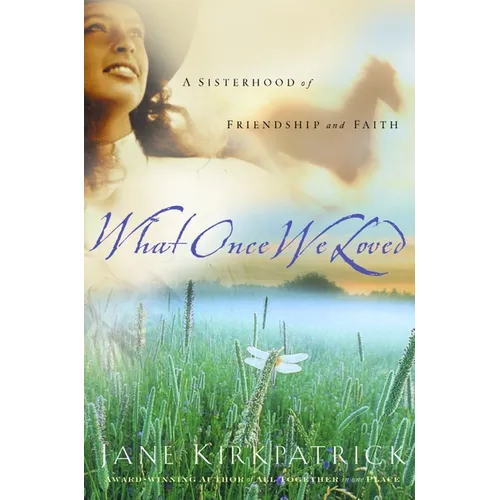 What Once We Loved