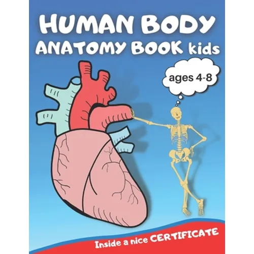 Human body anatomy book kids: Human body anatomy book, Human body anatomy coloring book for kids ages 4-8, anatomy coloring book, anatomy coloring b