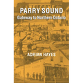 Parry Sound: Gateway to Northern Ontario