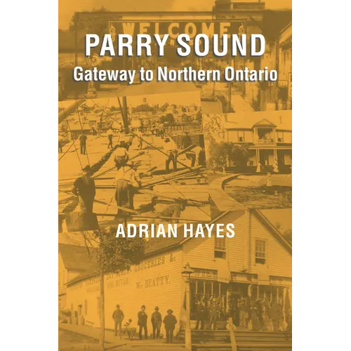 Parry Sound: Gateway to Northern Ontario