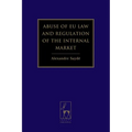 Abuse of EU Law and Regulation of the Internal Market