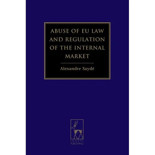 Abuse of EU Law and Regulation of the Internal Market