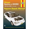 Nissan Sentra & 200sx 1995 Thru 2006 Haynes Repair Manual: 1995 Thru 2006