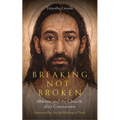 Breaking, Not Broken: Ableism and the Church After Constantine