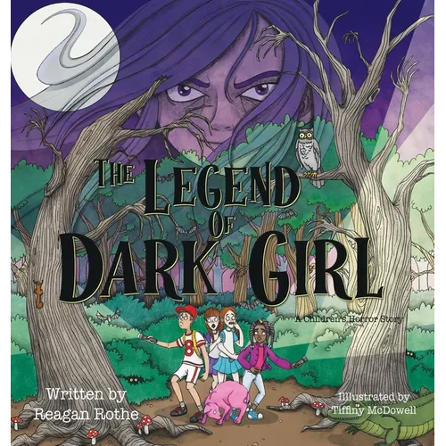 The Legend of Dark Girl: A Children's Horror Story
