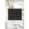The Love of Wisdom: A Christian Introduction to Philosophy