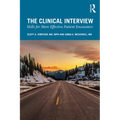 The Clinical Interview: Skills for More Effective Patient Encounters