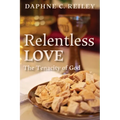 Relentless Love: The Tenacity of God