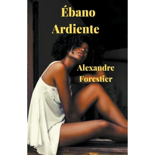 Ébano Ardiente
