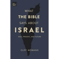 What the Bible Says About Israel: Past, Present, and Future