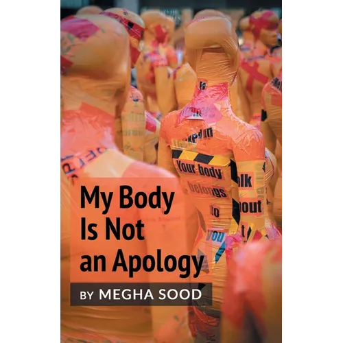 My Body Is Not an Apology