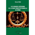 Les grandes décisions de la cour constitutionnelle du Bénin