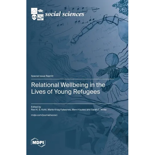 Relational Wellbeing in the Lives of Young Refugees