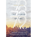 The Power of the 72: Ordinary Disciples in Extraordinary Evangelism