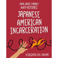 Japanese American Incarceration