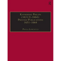 Katherine Philips (1631/2-1664): Printed Publications 1651-1664: Printed Writings 1641-1700: Series II, Part Three, Volume 1