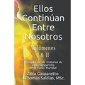 Ellos continúan entre nosotros