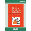 Writing for Social Scientists: How to Start and Finish Your Thesis, Book, or Article: Second Edition (Chicago Guides to Writing, Editing and Publishin