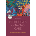 Pedagogies of Taking Care: Art, Pedagogy and the Gift of Otherness