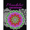 Mandalas Adult Coloring Book: Ultimate mandalas adult coloring book for Relaxation and stress relieve