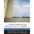 Coastal Engineering Manual: Part V, Chapter 1