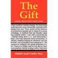 The Gift: Success Through Positive Mental Energy