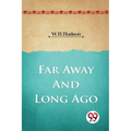 Far Away and Long Ago