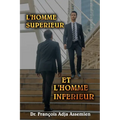 L'Homme Supérieur Et l'Homme Inférieur