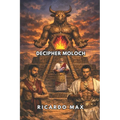 Decipher Moloch