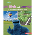 High and Low: A Sesame Street (R) Guessing Game