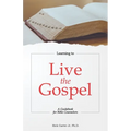 Learning To Live the Gospel: A Guidebook for Bible Counselors