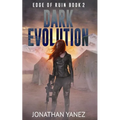 Dark Evolution: A Survival Thriller