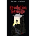 Revolution Revenge: Teachers Abroad Mystery #1