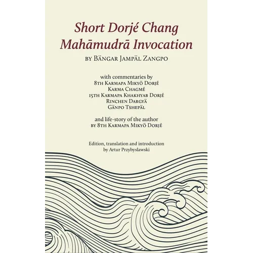 Short Dorjé Chang Mahamudra Invocation