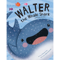 Walter the Whale Shark: And His Teeny Tiny Teeth