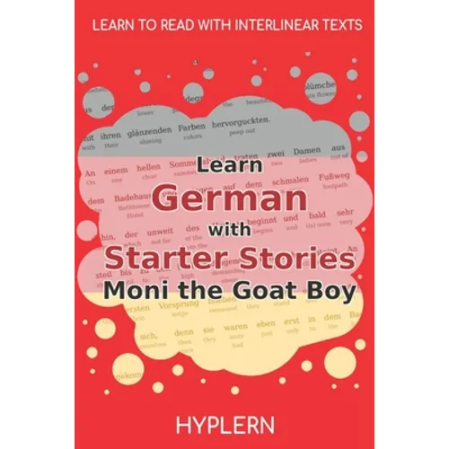 Learn German with Starter Stories Moni the Goat Boy: Interlinear German to English