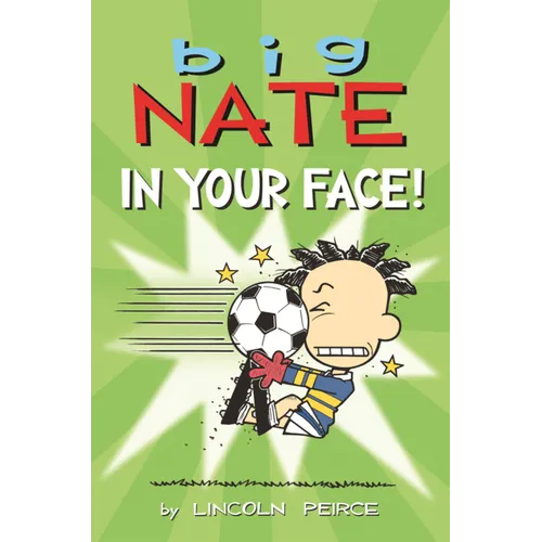 Big Nate: In Your Face!