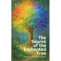 The Secret of the Enchanted Tree And Other Bilingual Spanish-English Stories for Kids