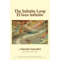 The Infinite Loop/El Lazo Infinito