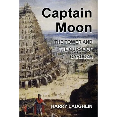 Captain Moon: The Tower and The Curse of Cardoza