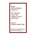 Death And Anti-Death, Volume 12: One Hundred Years After Charles S. Peirce (1839-1914)