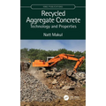 Recycled Aggregate Concrete: Technology and Properties
