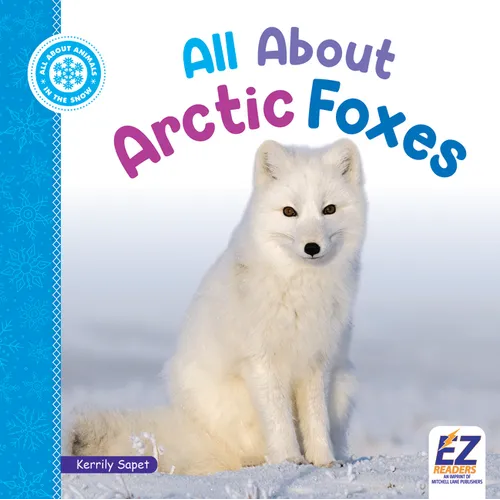 All about Arctic Foxes